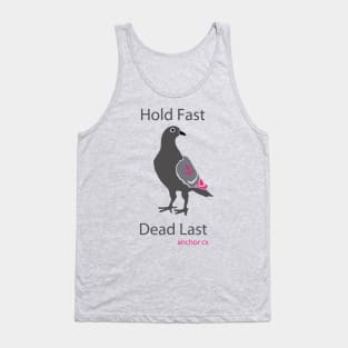 Hold Fast. Dead Last. Tank Top